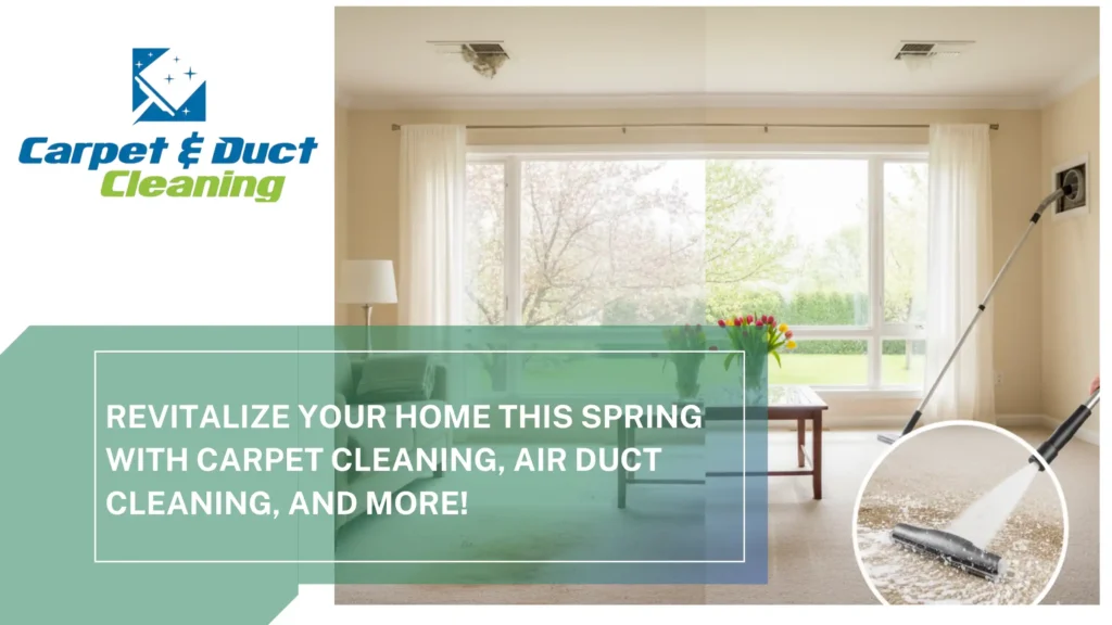 Spring-with-Carpet-Cleaning-Air-Duct-Cleaning-and-More