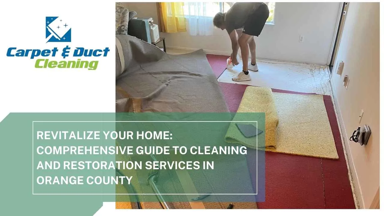 Total Home Cleaning & Restoration in Orange County