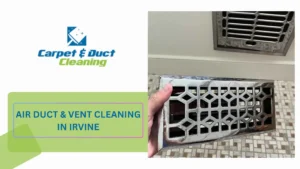 Air Duct & Vent Cleaning in Irvine