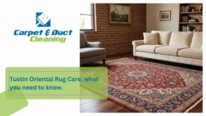 Tustin Oriental Rug Care, what you need to know.